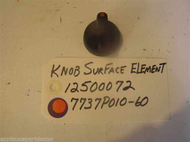 MAGIC CHEF STOVE 12500072 7737P010-60 Knob, Surface Element USED MAGIC CHEF STOVE 12500072 7737P010-60 Knob, Surface Element USED